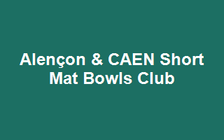 Alençon & CAEN Short Mat Bowls Club